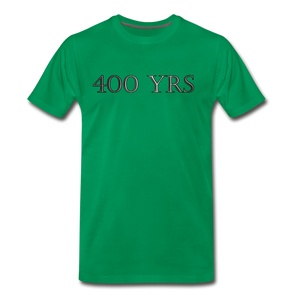 400 YRS - kelly green